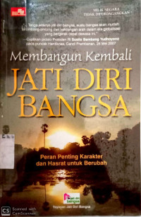 Membangun Kembali Jati Diri Bangsa