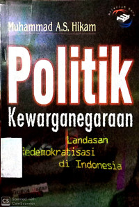 Politik Kewarganegaraan : Landasan Redemokratisasi di Indonesia