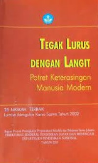 Tegak Lurus Dengan Langit:Potret Keterasingan Manusia Modern