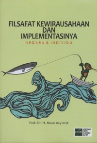 Filsafat Kewirausahaan dan Implementasinya: Negara & Individu