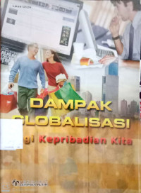 Dampak Globalisasi : Bagi Kepribadian Kita