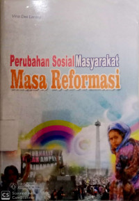 Perubahan Sosial Masyarakat Masa Reformasi