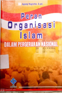 Peran Organisasi Islam Dalam Pergerakan Nasional