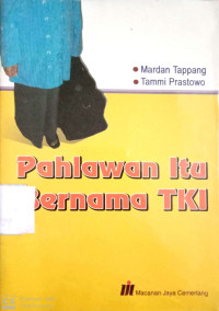 Pahlawan Itu Bernama TKI