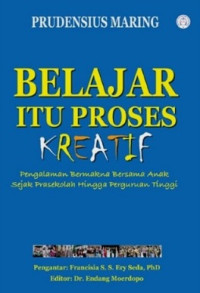 Belajar Itu Proses Kreatif