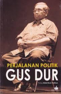 Perjalanan Politik : Gus Dur