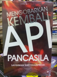 Mengorbankan Kembali Api Pancasila