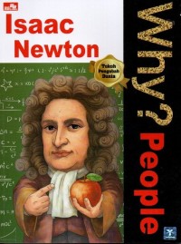 WHY? People : Isaac Newton