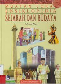 Muatan Lokal Ensiklopedia Sejarah dan Budaya Seri 1-8