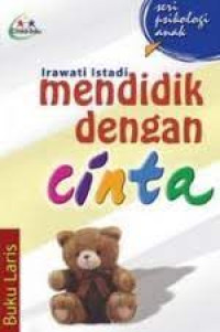 Mendidik Dengan Cinta