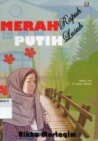 Merah Putih : Rapuh Lusuh