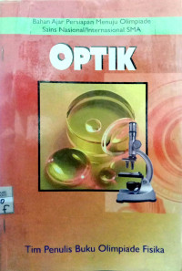 Optik: Bahan Ajar Persiapan Menuju Olimpiade Sains Nasional/Internasional SMA