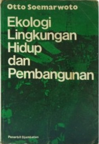 Ekologi, Lingkungan Hidup dan Pembangunan