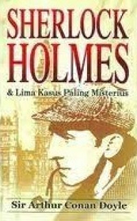 Sherlock Holmes & Lima Kasus Paling Misterius