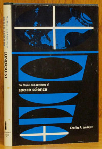 The Physics and Astronomy of Space Science