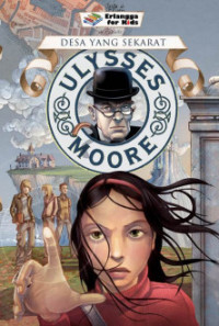 Ulysses Moore : Desa Yang Sekarat (7)