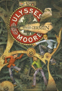 Ulysses Moore : Rumah Cermin (3)