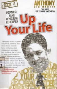 Inspirasi Yang Mengubah Kehidupan : Up Your Life #1