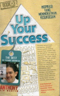 Inspirasi Yang Mengubah Kehidupan : Up Your Success #2