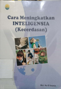 Cara Meningkatkan Intelegensia Kecerdasan