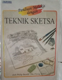 Panduan Melukis Dengan Teknik Sketsa