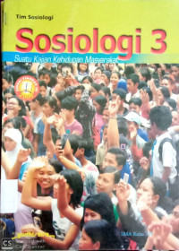 Sosiologi 3 : Suatu Kajian Kehidupan Masyarakat