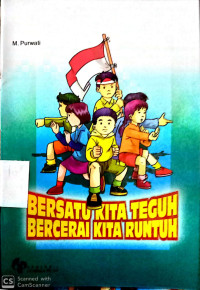 Bersatu Kita Teguh Bercerai Kita Runtuh