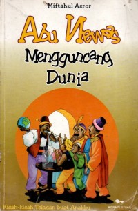 Abu Nawas - Menggunacang Dunia