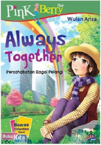 Always Together: Persahabatan Bagai Pelangi