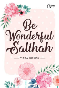 Be Wondelful Salihah