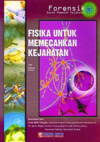 Forensik : Fisika Untuk Memecahkan Kejahatan