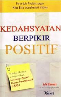 Kedahsyatan Berpikir Positif