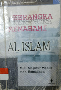 Kerangka Memahami Al Islam