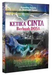 Ketika Cinta Berbuah Dosa