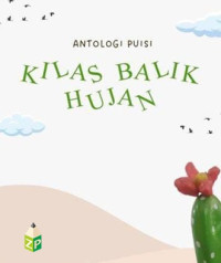 Kilas Balik Hujan: Antologi Puisi