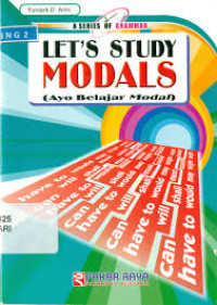 A Series of Grammar Let's Study Modals (Ayo Belajar Modal)