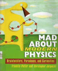 Mad About Modern Physics