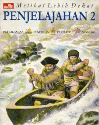 Melihat Lebih Dekat: Penjelajahan 2