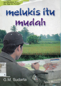 Melukis Itu Mudah