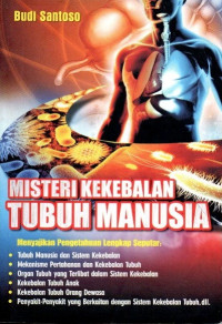 Misteri Kekebalan Tubuh Manusia