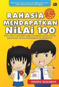 Rahasia Mendapatkan Nilai 100