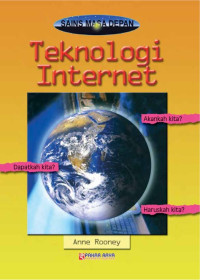 Sains Masa Depan : Teknologi Internet