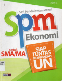 Seri Pendalaman Materi SPM Ekonomi Untuk SMA/MA