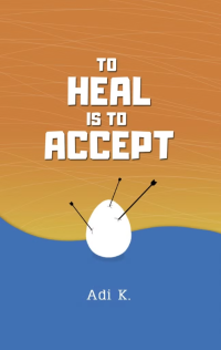 To Heal Is To Accept