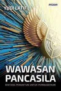 Wawasan Pancasila : Bintang Penuntun Untuk Pembudayaan