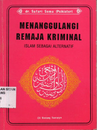 Menanggulangi Remaja Kriminal: Islam sebagai alternatif