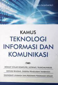 Kamus Teknologi Informasi dan Komunikasi