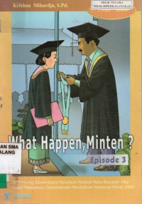 What Happen, Minten? Episode 3