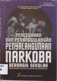 Pencegahan dan Penanggulangan Penyalahgunaan Narkoba Berbasis Sekolah