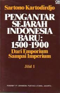 Pengantar Sejarah Indonesia Baru: 1500-1900 Jilid 1